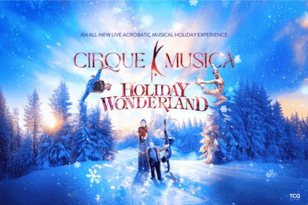 Cirque Musica Holiday Wonderland