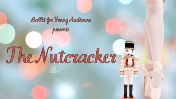 Grunin Center Ballet for Young Audiences Nutcracker